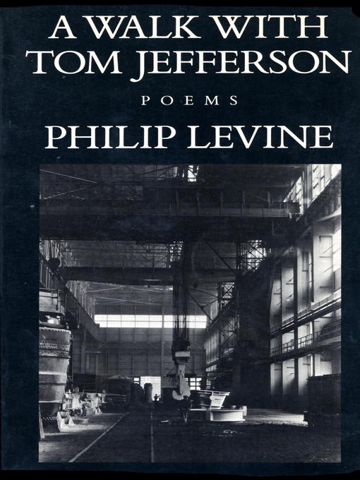 Title details for A Walk with Tom Jefferson by Philip Levine - Available